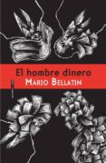 el hombre dinero-mario bellatin-9786077781608 el hombre dinero-mario bellatin-9786077781608
