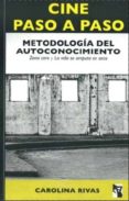 cine paso a paso: metodologia del autoconocimiento (incluye dvd)-carolina rivas-9786078070008 cine paso a paso: metodologia del autoconocimiento (incluye dvd)-carolina rivas-9786078070008
