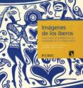 imagenes de los iberos. comunicar sin palabras en las sociedades de la antigua iberia (ebook)-9788400102708 imagenes de los iberos. comunicar sin palabras en las sociedades de la antigua iberia (ebook)-9788400102708