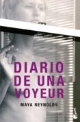 diario de una voyeur-maya reynolds-9788408013808 diario de una voyeur-maya reynolds-9788408013808