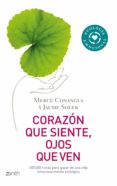 corazon que siente, ojos que ven: 650000 horas para gozar de una vida emocionalmente ecologica-jaume soler-merce conangla-9788408080008 corazon que siente, ojos que ven: 650000 horas para gozar de una vida emocionalmente ecologica-jaume soler-merce conangla-9788408080008