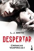 despertar (cronicas vampiricas i) bolsillo-l.j. smith-9788408099208 despertar (cronicas vampiricas i) bolsillo-l.j. smith-9788408099208