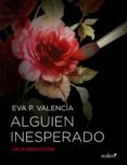 alguien inesperado (ebook)-eva p. valencia-9788408149408 alguien inesperado (ebook)-eva p. valencia-9788408149408