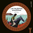 MITOS CLASICOS :LAS VALIENTES AMAZONAS-11380044-otro-formato