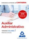 auxiliar administrativo de la comunidad autónoma de cantabria: temario materias comunes volumen 1-9788414200308 auxiliar administrativo de la comunidad autónoma de cantabria: temario materias comunes volumen 1-9788414200308