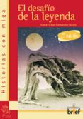 el desafio de la leyenda-cesar fernandez garcia-9788415204008 el desafio de la leyenda-cesar fernandez garcia-9788415204008