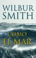 como el mar (ebook)-wilbur smith-9788415355908 como el mar (ebook)-wilbur smith-9788415355908