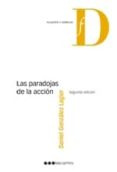 las paradojas de la accion (2ª ed)-daniel gonzalez lagier-9788415664208 las paradojas de la accion (2ª ed)-daniel gonzalez lagier-9788415664208