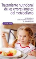 tratamiento nutricional de los errores innatos del metabolismo (3ª ed.)-monica ruiz pons-felix sanchez-valverde visus-jaime dalmau serra-9788415950608 tratamiento nutricional de los errores innatos del metabolismo (3ª ed.)-monica ruiz pons-felix sanchez-valverde visus-jaime dalmau serra-9788415950608