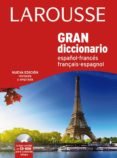 gran diccionario larousse español-frances/français-espagnol-9788416124008 gran diccionario larousse español-frances/français-espagnol-9788416124008