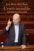 l esco invisible-josep maria marti i rigau-9788416154708 l esco invisible-josep maria marti i rigau-9788416154708
