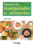 manual del manipulador de alimentos-blas gomez-9788416171408 manual del manipulador de alimentos-blas gomez-9788416171408