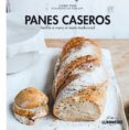 panes caseros hechos a mano al modo tradicional-cathy ytak-9788416177608 panes caseros hechos a mano al modo tradicional-cathy ytak-9788416177608