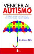 vencer al autismo-bruce fife-9788416233908 vencer al autismo-bruce fife-9788416233908