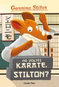 no volies karate, stilton? (geronimo stilton 37)-geronimo stilton-9788416522408 no volies karate, stilton? (geronimo stilton 37)-geronimo stilton-9788416522408