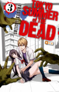 tokyo summer of the dead nº 03-siichi kugura-9788416581108 tokyo summer of the dead nº 03-siichi kugura-9788416581108