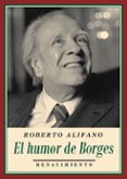 el humor de borges-roberto alifano-9788416685608 el humor de borges-roberto alifano-9788416685608