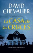 la casa de las cruces-david chevalier-9788416750108 la casa de las cruces-david chevalier-9788416750108