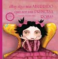¿hay algo mas aburrido que ser una princesa rosa? ed aniversario-raquel diaz reguera-9788416817108 ¿hay algo mas aburrido que ser una princesa rosa? ed aniversario-raquel diaz reguera-9788416817108
