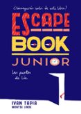 escape book junior: las puertas de lia :-ivan tapia-montse linde-9788416890408 escape book junior: las puertas de lia :-ivan tapia-montse linde-9788416890408