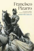 francisco pizarro (ebook)-esteban mira caballos-9788417067908 francisco pizarro (ebook)-esteban mira caballos-9788417067908