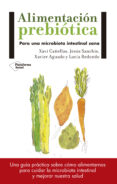 alimentacion prebiotica-jesus sanchis-xavi cañellas-9788417114008 alimentacion prebiotica-jesus sanchis-xavi cañellas-9788417114008