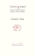 aliento-espiritu: textos teoricos chinos sobre el arte pictorico-françois cheng-9788417143008 aliento-espiritu: textos teoricos chinos sobre el arte pictorico-françois cheng-9788417143008