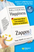 delivering happiness: ¿como hacer felices a tus empleados y dupliar tus beneficios?-tony hsieh-9788417209308 delivering happiness: ¿como hacer felices a tus empleados y dupliar tus beneficios?-tony hsieh-9788417209308
