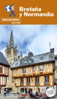 bretaña y normandía 2019 (trotamundos) 2ª ed.-philippe gloaguen-9788417245108 bretaña y normandía 2019 (trotamundos) 2ª ed.-philippe gloaguen-9788417245108