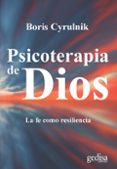 psicoterapia de dios: la fe como resiliencia-boris cyrulnik-9788417341008 psicoterapia de dios: la fe como resiliencia-boris cyrulnik-9788417341008