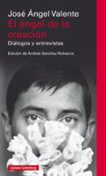 el angel de la creacion-jose angel valente-9788417355708 el angel de la creacion-jose angel valente-9788417355708