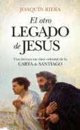 el otro legado de jesus-joaquin riera ginestar-9788417418908 el otro legado de jesus-joaquin riera ginestar-9788417418908