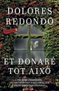 et donaré tot això-dolores redondo-9788417420208 et donaré tot això-dolores redondo-9788417420208