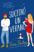 Descargas de libros electrónicos gratis para un kindle SUCEDIÓ UN VERANO (Literatura española) de TESSA BAILEY