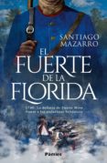 Descargar libros de texto a la tableta. EL FUERTE DE LA FLORIDA PDF CHM iBook in Spanish 9788419301208