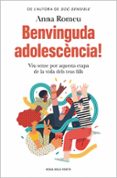 BENVINGUDA ADOLESCÈNCIA!  (edición en catalán)