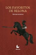 Descargar ebook nederlands LOS FAVORITOS DE BELONA de PEDRO LOPEZ AURREKOETXEA 9788419999108 (Spanish Edition)