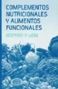 complementos nutricionales y alimentos funcionales-geoffrey p. webb-9788420010908 complementos nutricionales y alimentos funcionales-geoffrey p. webb-9788420010908