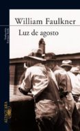 luz de agosto-william faulkner-9788420470108 luz de agosto-william faulkner-9788420470108