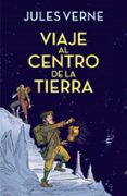 viaje al centro de la tierra (alfaguara clásicos)-jules verne-9788420487908 viaje al centro de la tierra (alfaguara clásicos)-jules verne-9788420487908