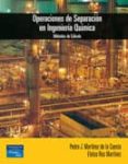 operaciones de separacion en ingenieria quimica-pedro j. martinez de la cuesta-9788420542508 operaciones de separacion en ingenieria quimica-pedro j. martinez de la cuesta-9788420542508