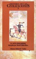 la alta edad media: historia de las civilizaciones (t.5)-david talbot rice-9788420603308 la alta edad media: historia de las civilizaciones (t.5)-david talbot rice-9788420603308