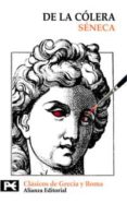 de la colera-lucio anneo seneca-9788420636108 de la colera-lucio anneo seneca-9788420636108
