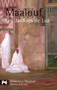 los jardines de luz-amin maalouf-9788420656908 los jardines de luz-amin maalouf-9788420656908