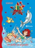 un delfin en el jardin (kika superbruja y dani)-9788421687208 un delfin en el jardin (kika superbruja y dani)-9788421687208