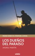 los dueños del paraiso (premio edebe de literatura juvenil)-andreu martin-9788423673308 los dueños del paraiso (premio edebe de literatura juvenil)-andreu martin-9788423673308