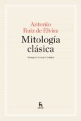 mitologia clasica-antonio ruiz de elvira prieto-9788424929008 mitologia clasica-antonio ruiz de elvira prieto-9788424929008
