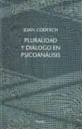 pluralidad y dialogo en psicoanalisis-joan cordech-9788425424908 pluralidad y dialogo en psicoanalisis-joan cordech-9788425424908