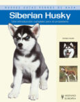 siberian husky: nuevas guias perros de raza-kathleen kanzler-9788425519208 siberian husky: nuevas guias perros de raza-kathleen kanzler-9788425519208