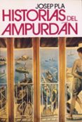 historias del ampurdan (2ª ed.)-josep pla-9788426107008 historias del ampurdan (2ª ed.)-josep pla-9788426107008